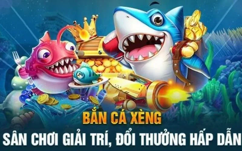 Tìm hiểu tổng quan về tựa game bắn cá xèng